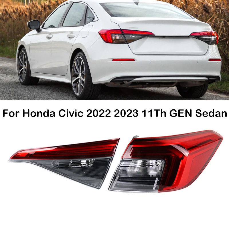 

For Honda Civic 2022 2023 11Th GEN Sedan Car Rear Bumper Tail Light Tail Brake Lamp Light Assembly 33500-T20-A01 33550-T20-A01