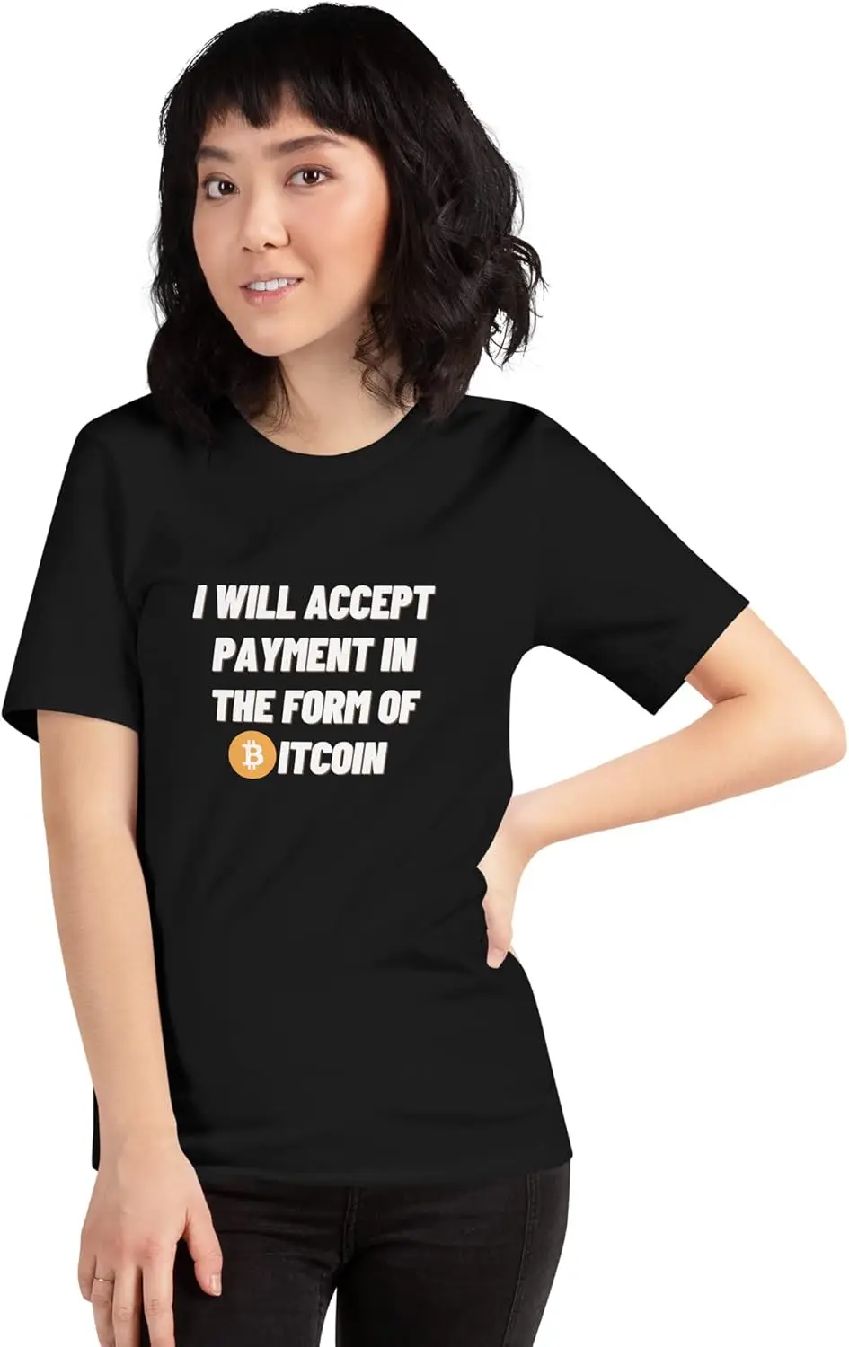 I Will Accept Payment in The Form of Bitcoin Unisex T-Shirt