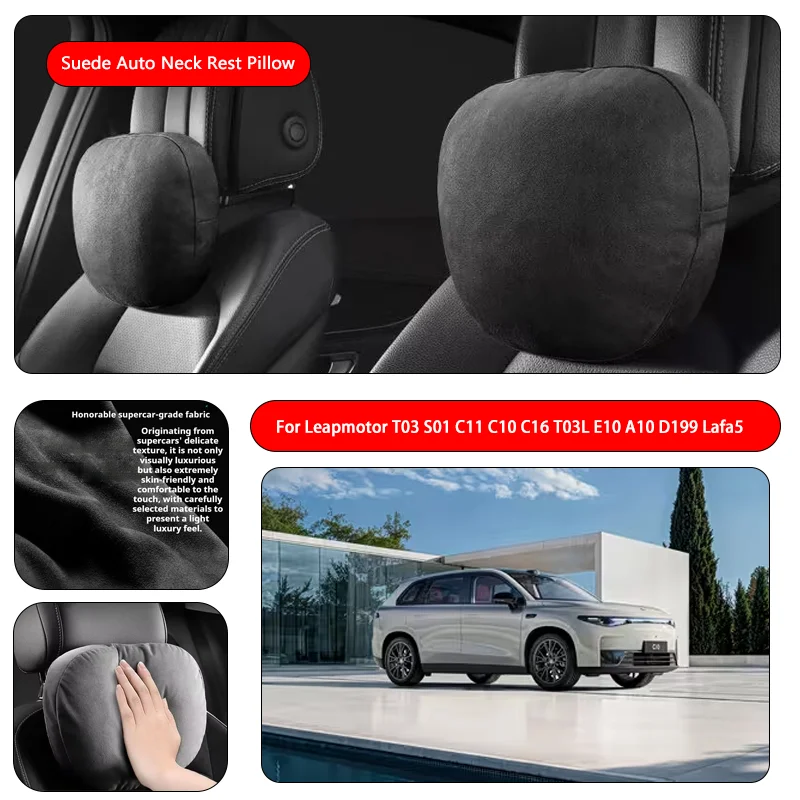 For Leapmotor Premium Faux Suede Neck Pillow car seat pillow car neck pillow Suede Fabric Car Headrest interior