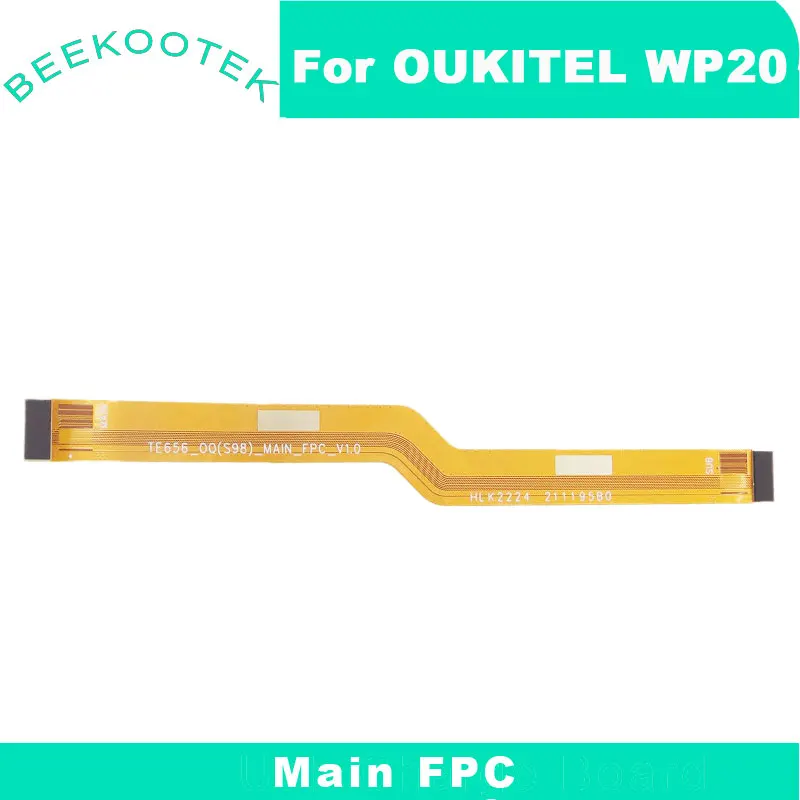 

New Original OUKITEL WP20 Main FPC Connect Mainboard Ribbon Cable Flex FPC For OUKITEL WP20 Smart Phone