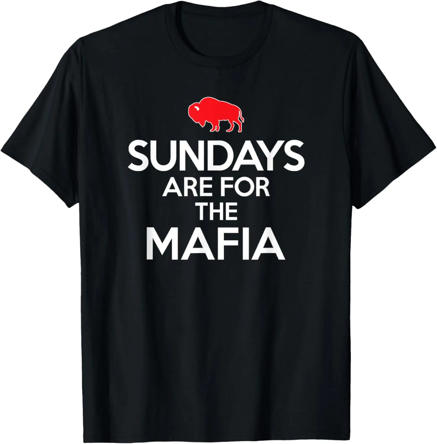 SUNDAYS ARE FOR THE MAFIA T-Shirt