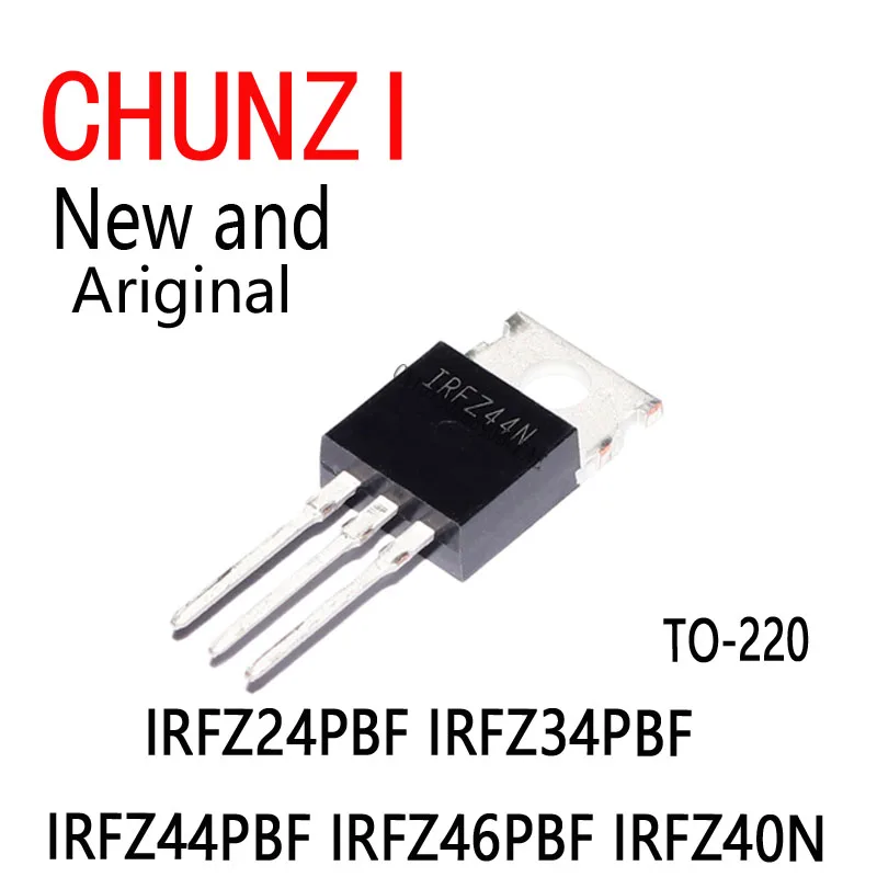10Pcs New Transistor IRFZ24 IRFZ34 IRFZ44 IRFZ46 IRFZ48 LM317T IRF3205 TO-220 IRFZ24PBF IRFZ34PBF IRFZ44PBF IRFZ46PBF IRFZ40N