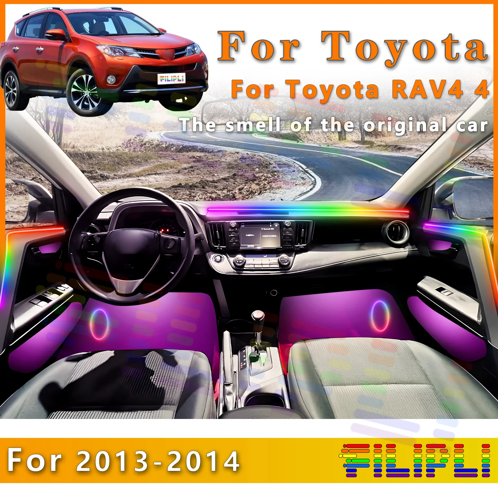 

FILIPLI для Toyota RAV4 4 2013-2014, внутренняя светодиодная лента с полной 64 красочностью и индивидуальными защищаниями освещения