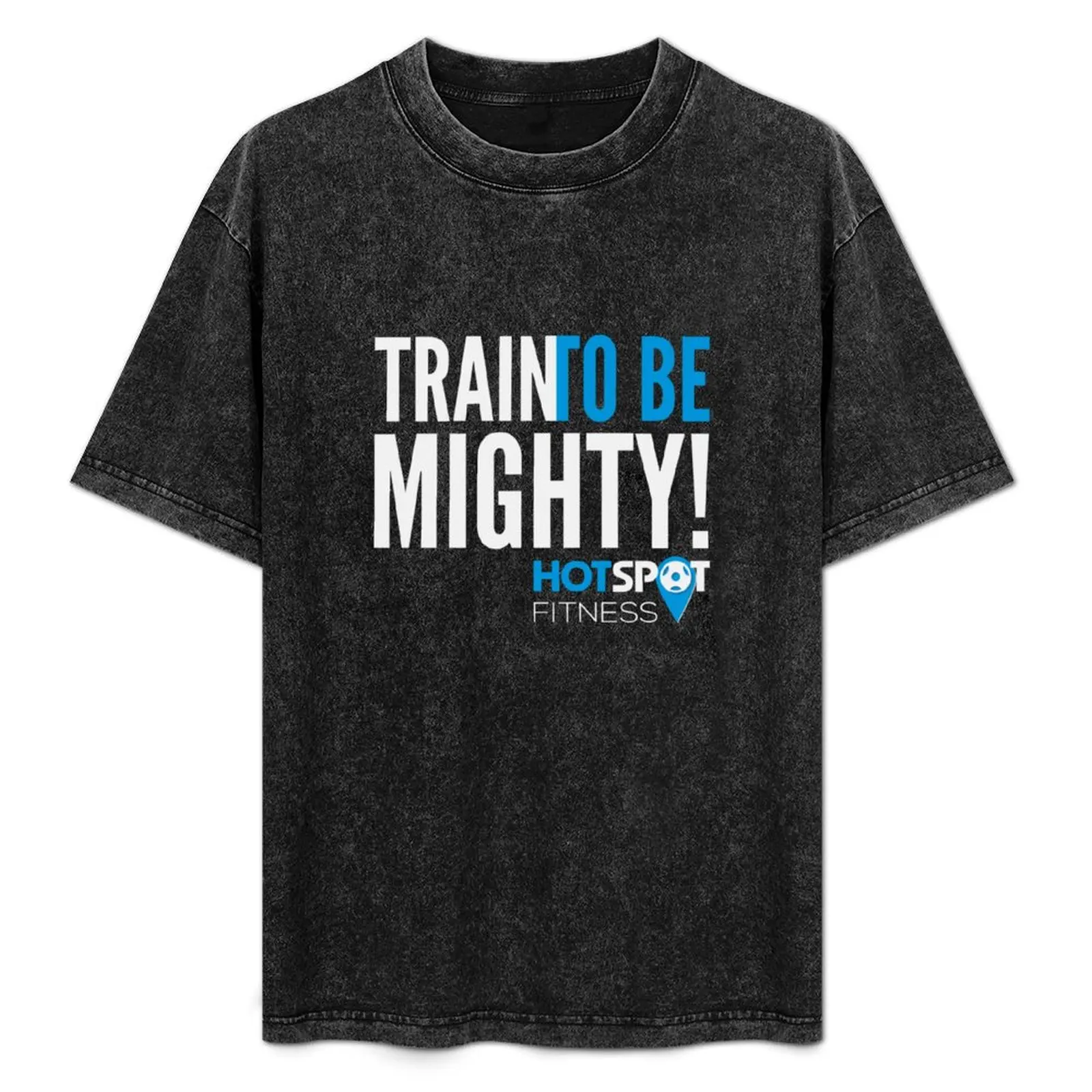 

Train to be MIGHTY slogan T-Shirt Sweat Resistant Workout Tee Shirt