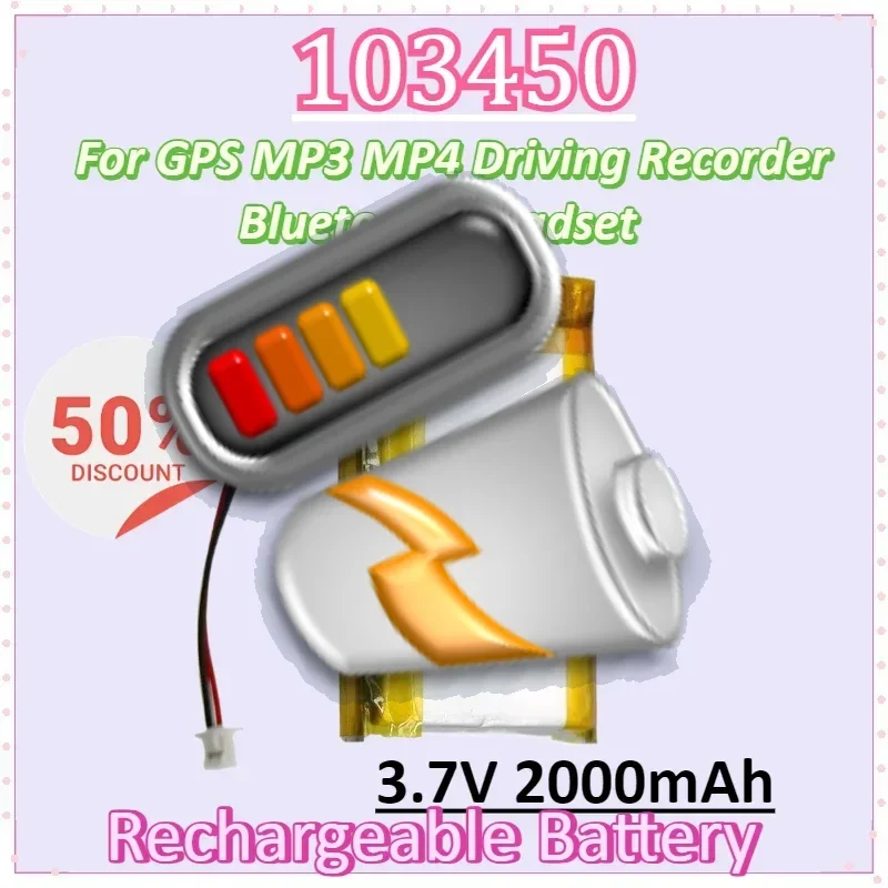 

103450 3.7V 2000mAh Lithium Polymer Lipo Li-Po Battery for GPS MP3 MP4 Driving Recorder Bluetooth Headset Power Bank Navigator
