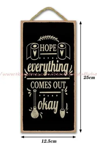 hope everything comes out okay funny bathroom wood sign home bar ideas