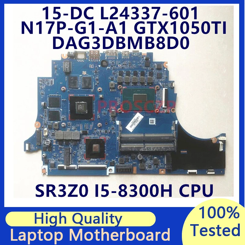 

L24337-001 L24337-501 L24337-601 FOR HP 15-DC Laptop Motherboard With SR3Z0 I5-8300H CPU GTX1050TI DAG3DBMB8D0 100% Working Well