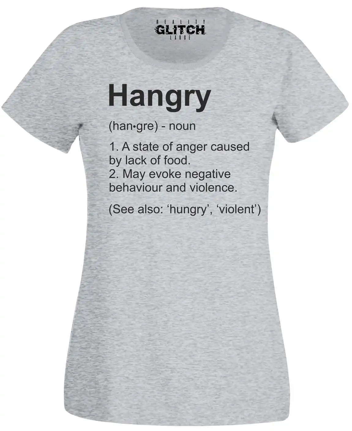 Reality Glitch Women'S Hangry Definition T Shirt