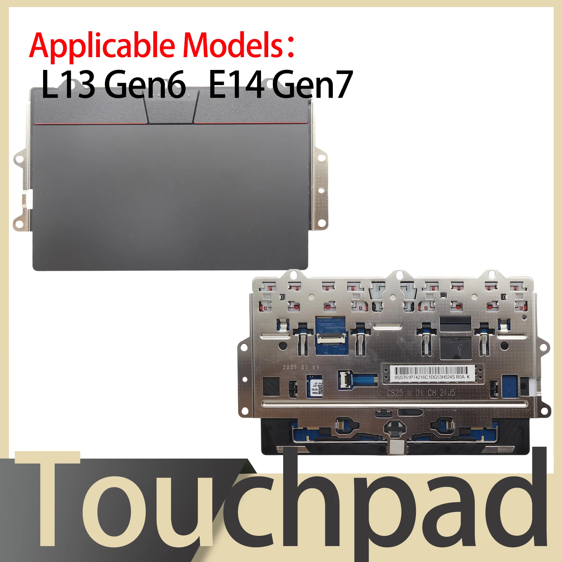 Suitable for Lenovo ThinkPad L13 Gen6 E14 Gen7 Notebook computer touchpad 5T61P74280 5T61P74285 5T61Q5023