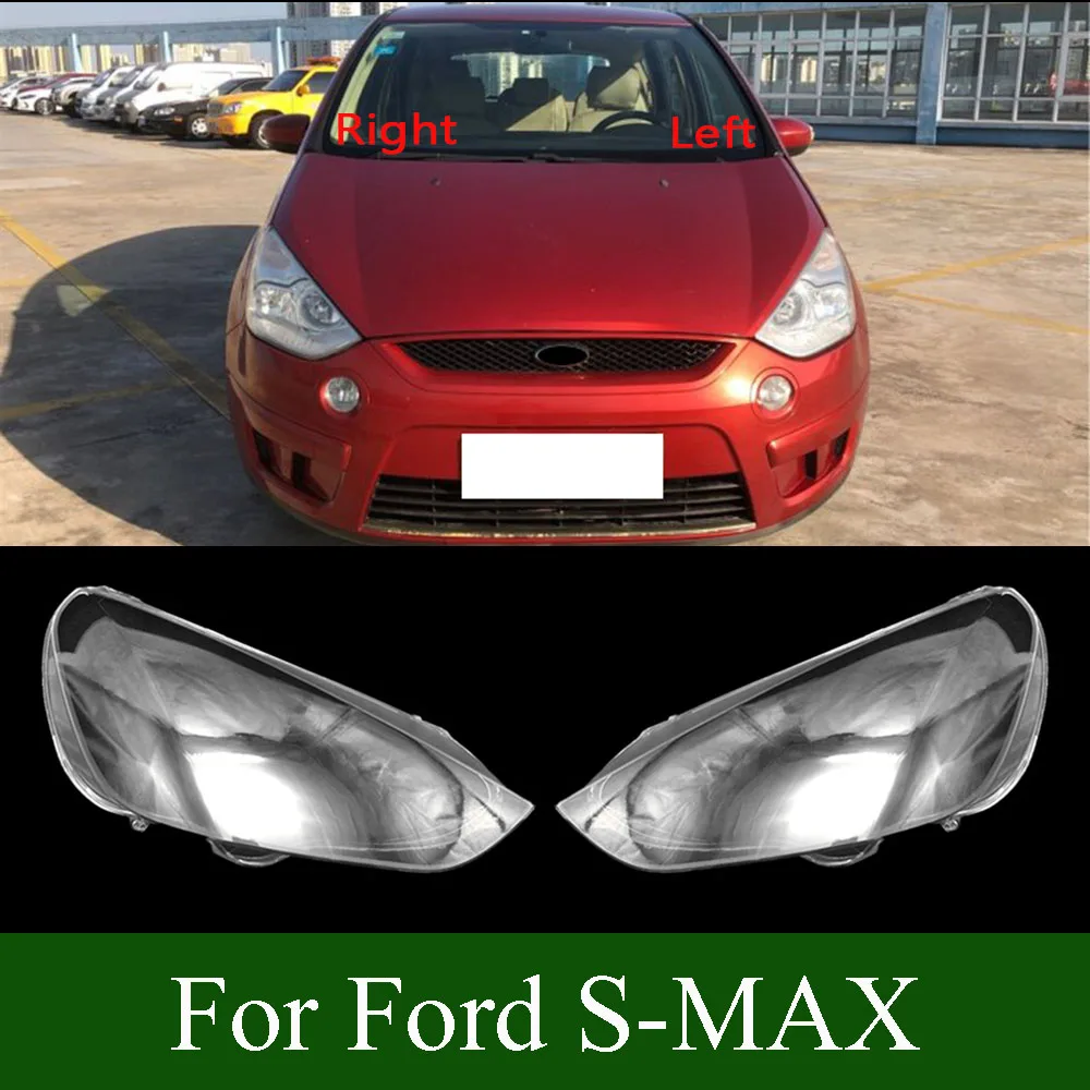 

For Ford S-MAX Front Headlamp Cover Transparent Mask Head Lamp Headlight Shell Lens Replace Original Lampshade Plexiglass