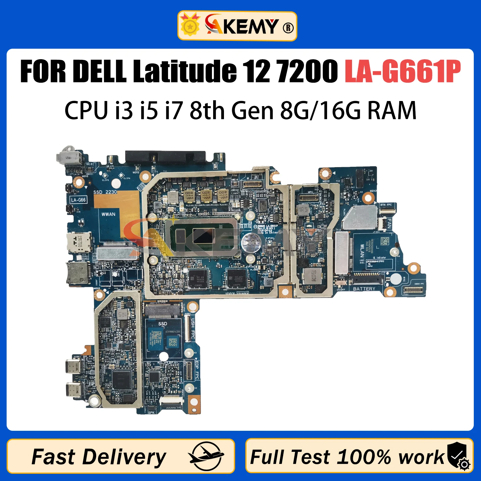 

AKEMY LA-G661P Laptop Motherboard For Dell Latitude 12 7200 0XFWFG 0692DM 0TJFG7 Mainboard with I3 I5 I7 8th Gen CPU 8G/16G RAM