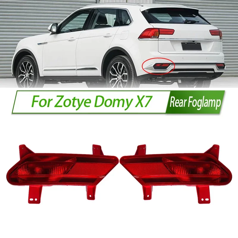 

For Zotye Domy X7 Rear Bumper Fog Light Reflector Stop Rear Fog Light Foglamp Without Bulb