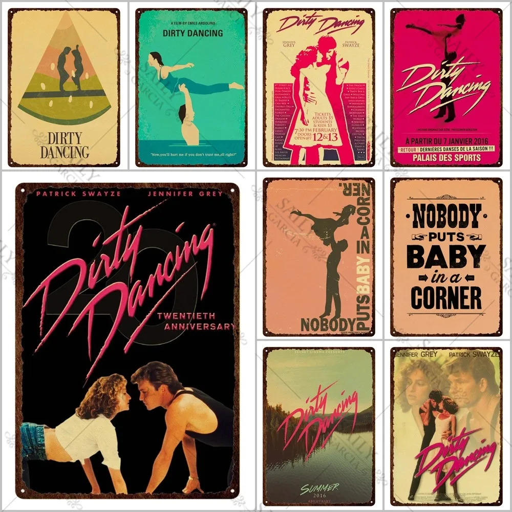 Dirty Dancing Metal Print Plates Vintage Classic Movie Tin Sign Poster Fashion Art Metal Tin Sign Plaques Man Cave Pub Bar Sign