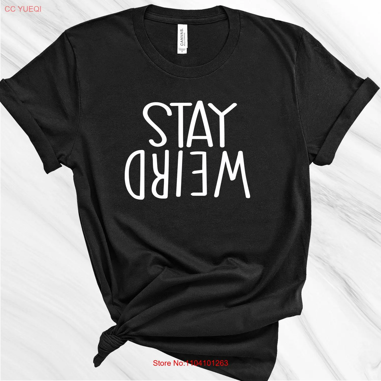 Stay Weird Camiseta Amigo Novia Divertida Mamá Mujer Chicos Vida Mangas largas o cortas