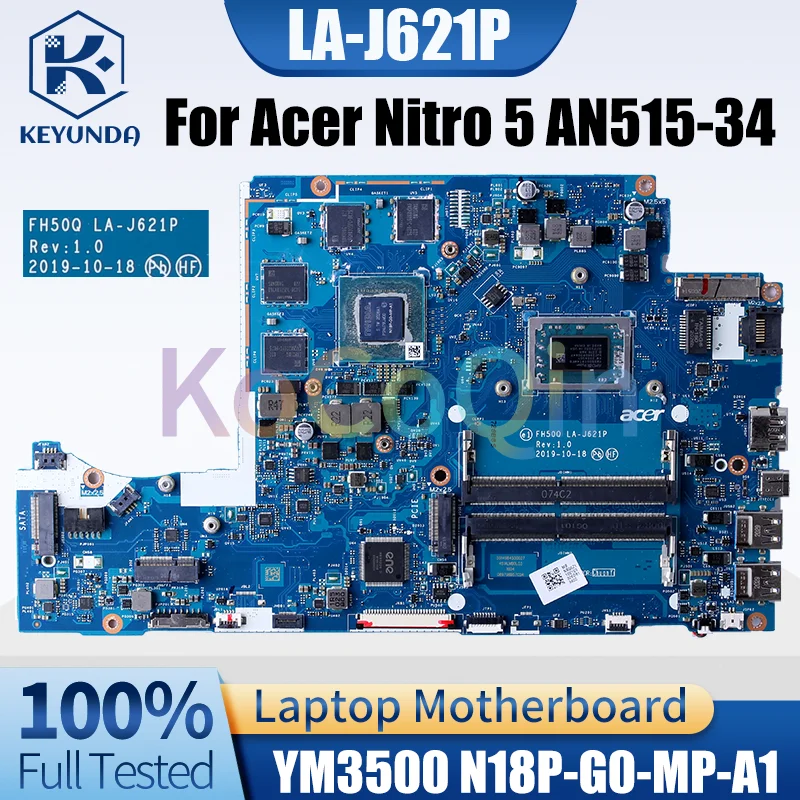 

LA-J621P For Acer Nitro 5 AN515-34 Notebook Mainboard YM3500 N18P-G0-MP-A1 GTX1650 NBQ6Z1100 DDR4 Laptop Motherboard Full Tested