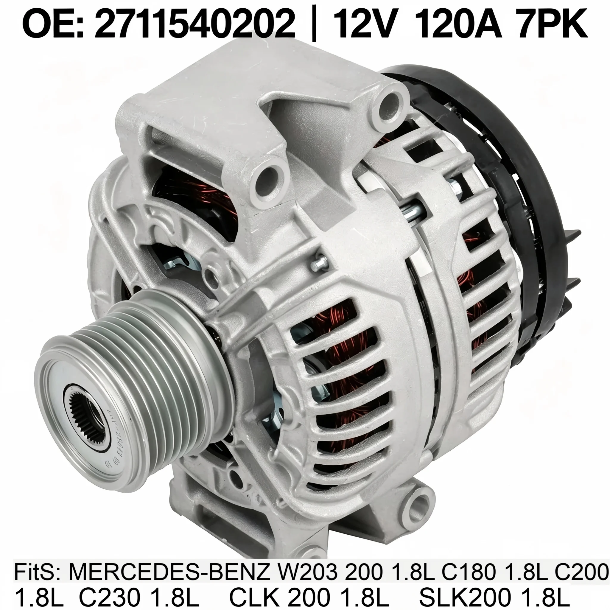 Car Generator 13954N OE 2711540202 12V 120A 7PK For Mercedes‑Benz C180 C200 CLK200 SLK200 M271 1.8L 2002‑2004 Alternator
