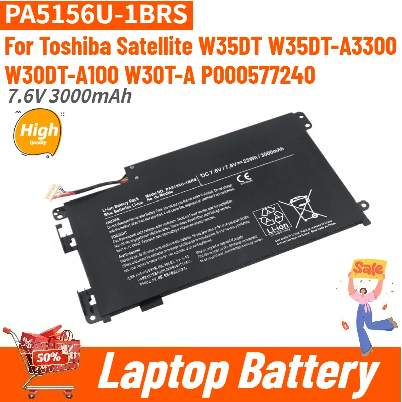 

Новый высококачественный аккумулятор для ноутбука 7,6 В, 3000 мАч PA5156U-1BRS для Toshiba Satellite W30DT-A100 W30T-A W35DT W35DT-A3300 P000577240