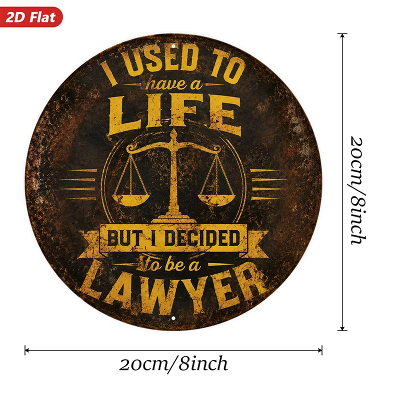 2D Flat, 1pc Legal Life Message Round Metal Sign Wall Art, 