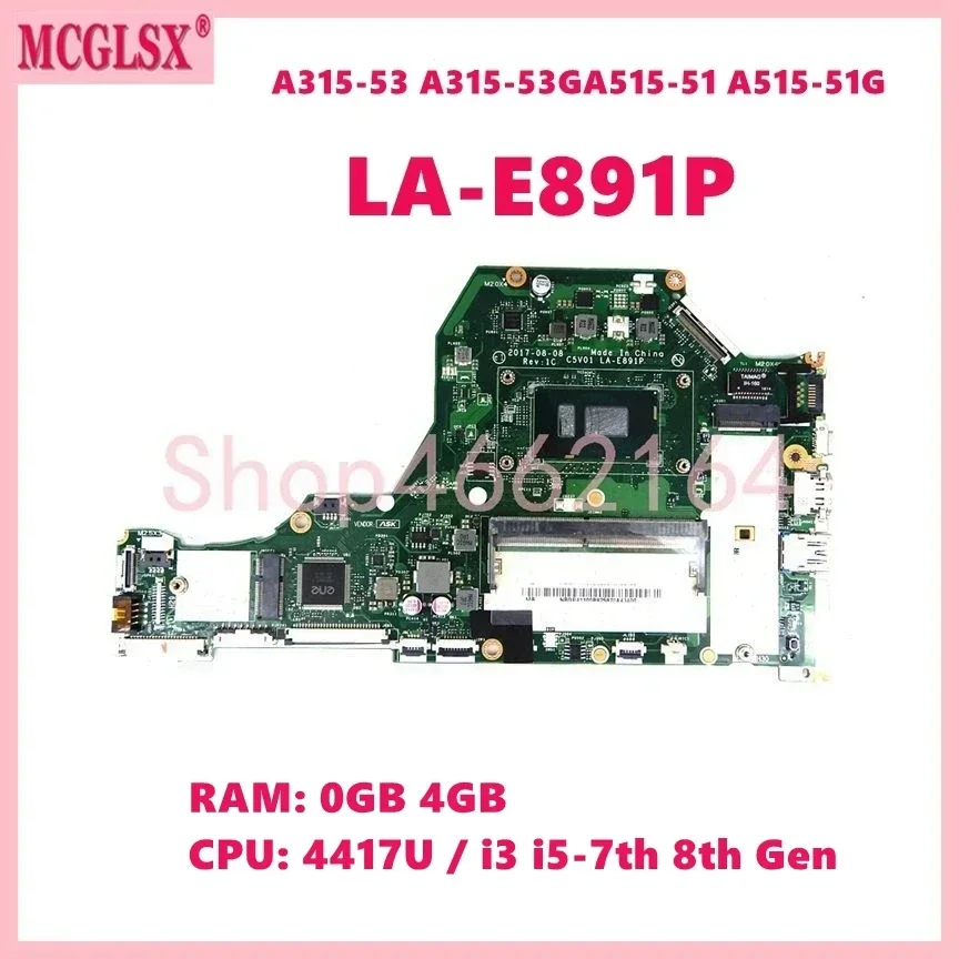 

LA-E891P With 4417U i3 i5-7th Gen CPU 0GB/4GB-RAM Mainboard For Acer Aspire A315-53 A315-53G A515-51 A515-51G Laptop Motherboard