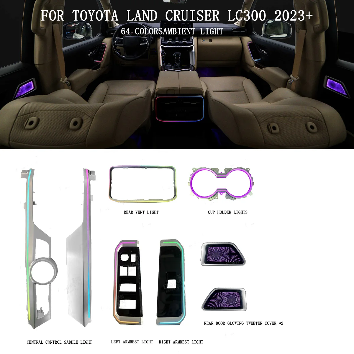 

New Style 64 colors Ambient Light for Toyota Land Cruiser LC300 2023+ Armrest Light and Saddle Light Cup Holder Lights Luminous