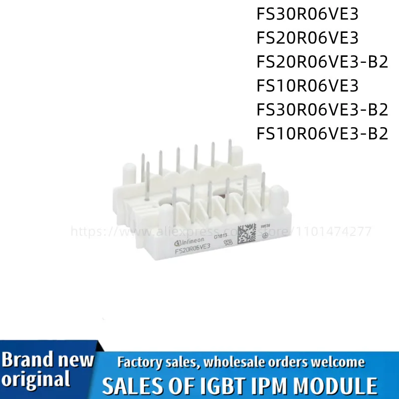 IGBT MODULE FS20R06VE3-B2 FS10R06VE3_B2 FS20R06VE3_B2 FS10R06VE3-B2 FS30R06VE3 FS20R06VE3 FS10R06VE3 Brand New And Original