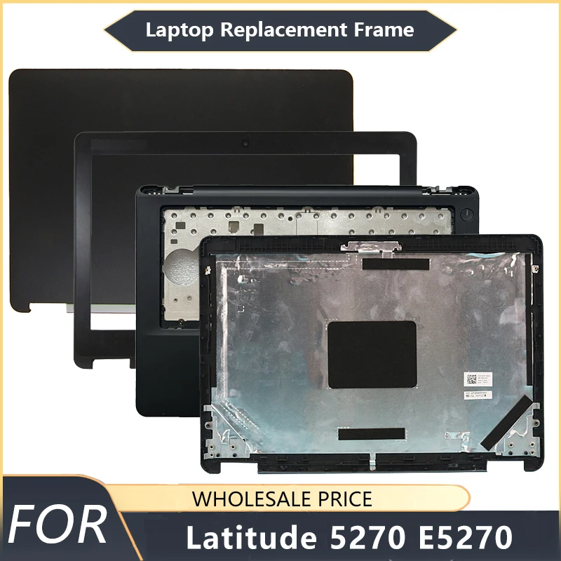 NEW For Dell Latitude 5270 E5270 Laptop LCD Back Cover Front Bezel Palmrest Bottom Case Laptop Frames