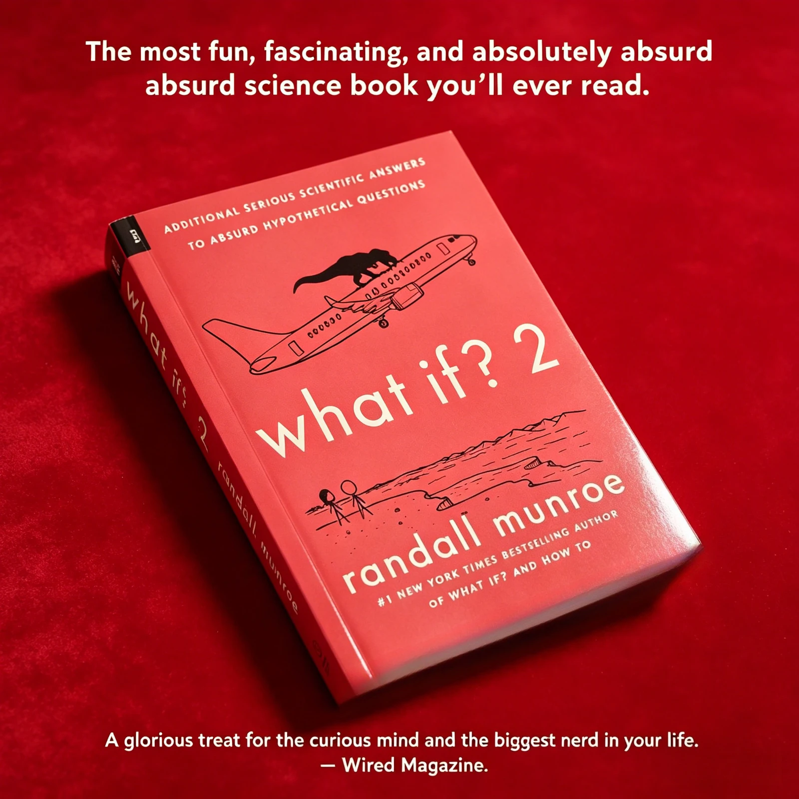 ¿Qué si? 2 de Randall Munroe, libro de ciencia popular con respuestas científicas a preguntas hipotéticas absurdas