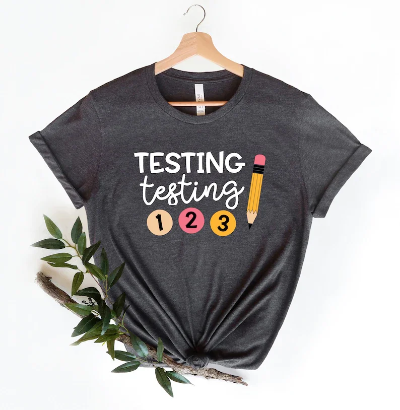 

TESTING Testing Shirt Teacher T Shirts State testing shirt Team tee Test Day T-Shirt y2k aesthetic graphic t shirts goth