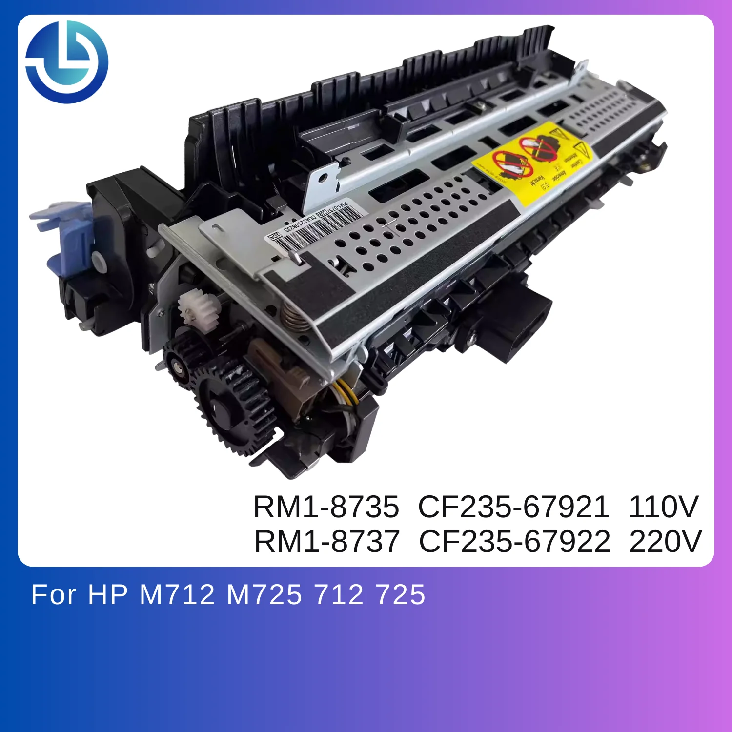 

Fuser Unit for HP 712 725 M712 M725 Fuser Assembly RM1-8735 CF235-67921&RM1-8737 CF235-67922 110&220V Fuser Kit Fuser Assembly