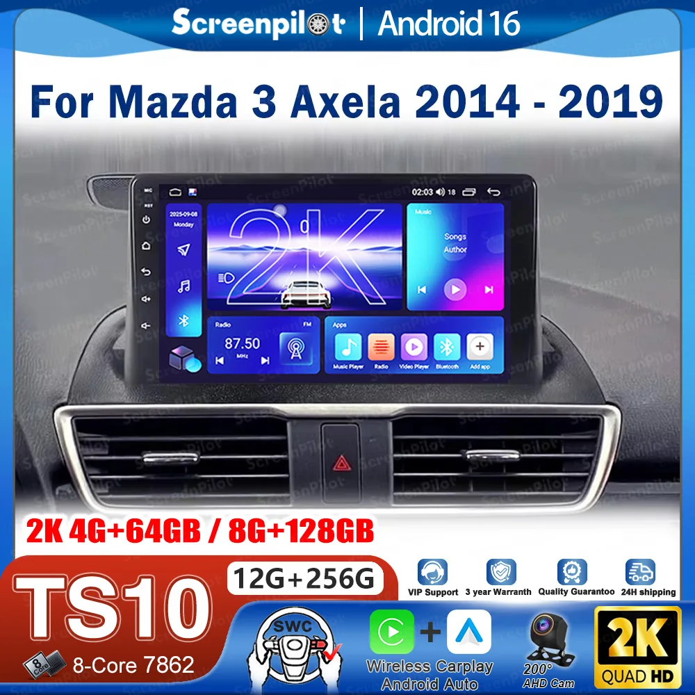 

Android 16 For Mazda 3 Axela 2014 - 2019 Car Radio Stereo Head Unit CarPlay multimedia Auto radio Touch Screen Wifi 8 Core