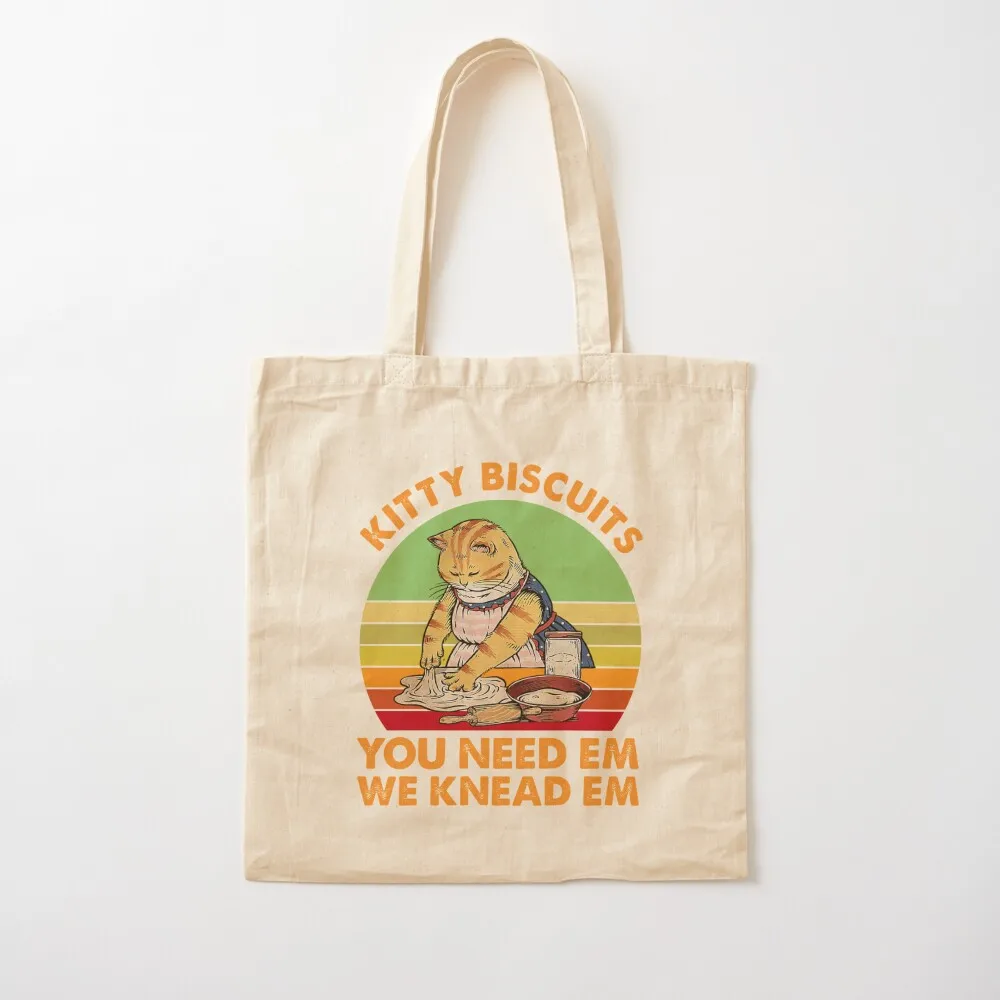 Kitty Biscuits You Need Em We Knead Em Kitty Cooking Tote Bag