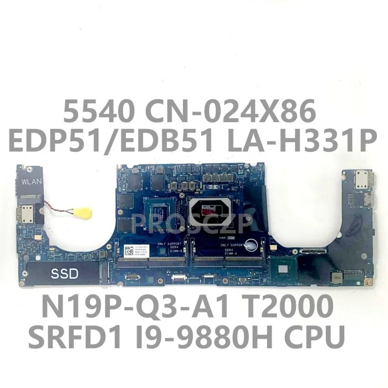 

CN-024X86 024X86 24X86 High Quality For DELL 5540 Laptop Motherboard LA-H331P W/ SRFD1 I9-9880H CPU N19P-Q3-A1 100% Fully Tested