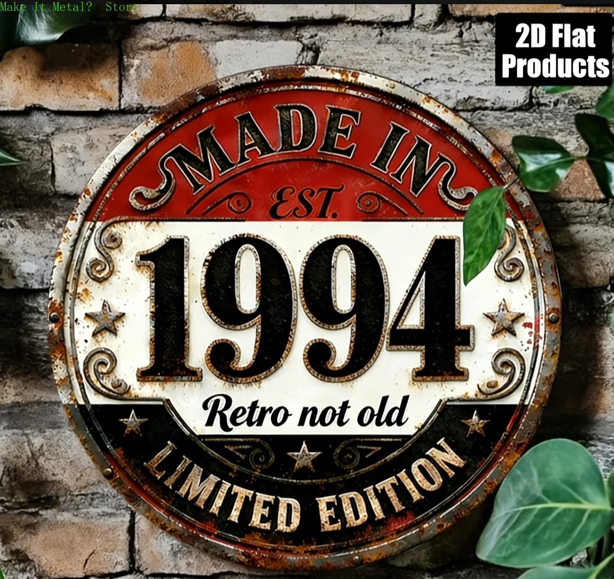 Made in 1994 Retro Not Old 2D Flat Round Metal Sign, Limited Edition Vintage Rustic Wall Decor for Home Bar Cafe