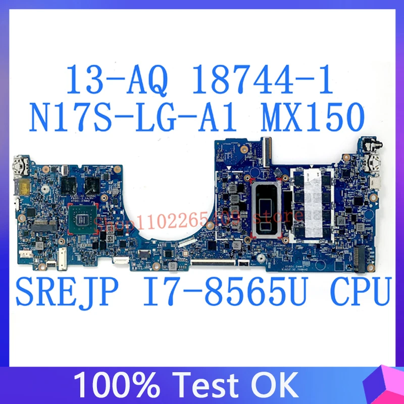 

Mainbord For HP 13-AQ 13T-AQ Laptop Motherboard 18744-1 W/ SREJP I7-8565U CPU N17S-LG-A1 MX150 100%Full Tested OK 448.0G904.0011