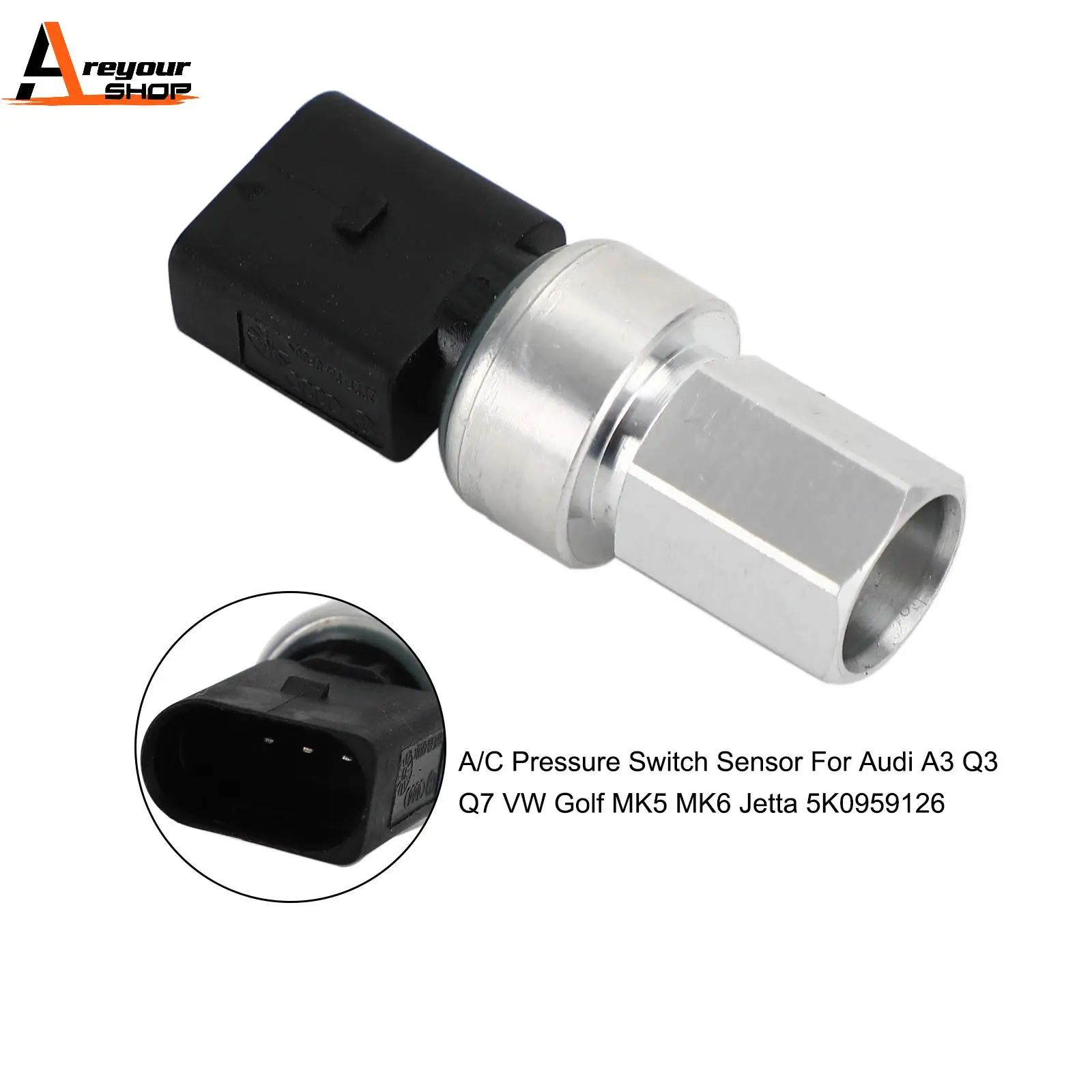 Areyourshop A/C Pressure Switch Sensor For Audi A3 Q3 Q7 Golf MK5 MK6 Jetta 5K0959126 Car Auto Parts