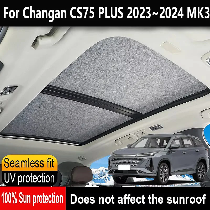

Автомобильный люк на крыше, изоляционный козырек на крыше для Changan CS75 PLUS 2023 ~ 2024 2023 MK3, анти-УФ-электростатическая адсорбция, небесная занавеска, солнцезащитный козырек