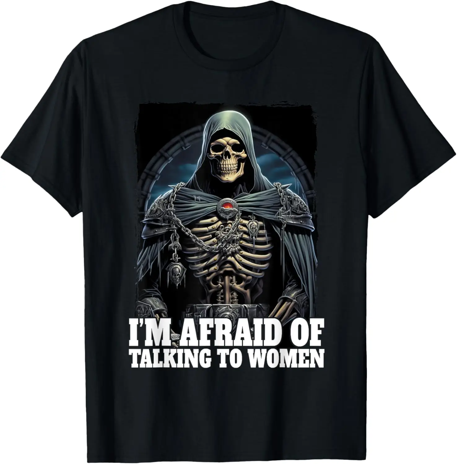 

I'm Afraid Of Talking To Women Cringe Skeleton T-Shirt