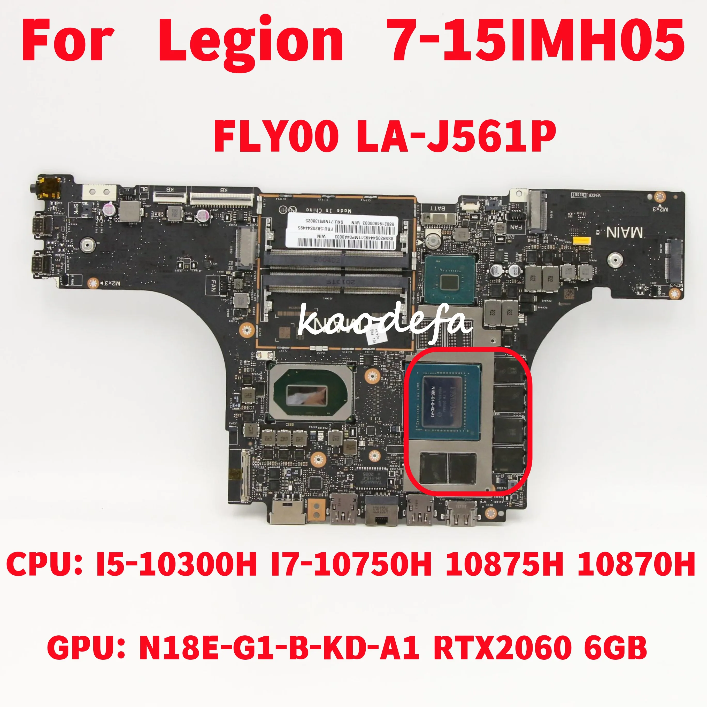 

FLY00 LA-J561P Материнская плата для ноутбука Lenovo Legion 7-15IMH05 с процессором I5 I7 10-го поколения, графическим процессором: RTX2060, 6 ГБ, 100% тест, ОК