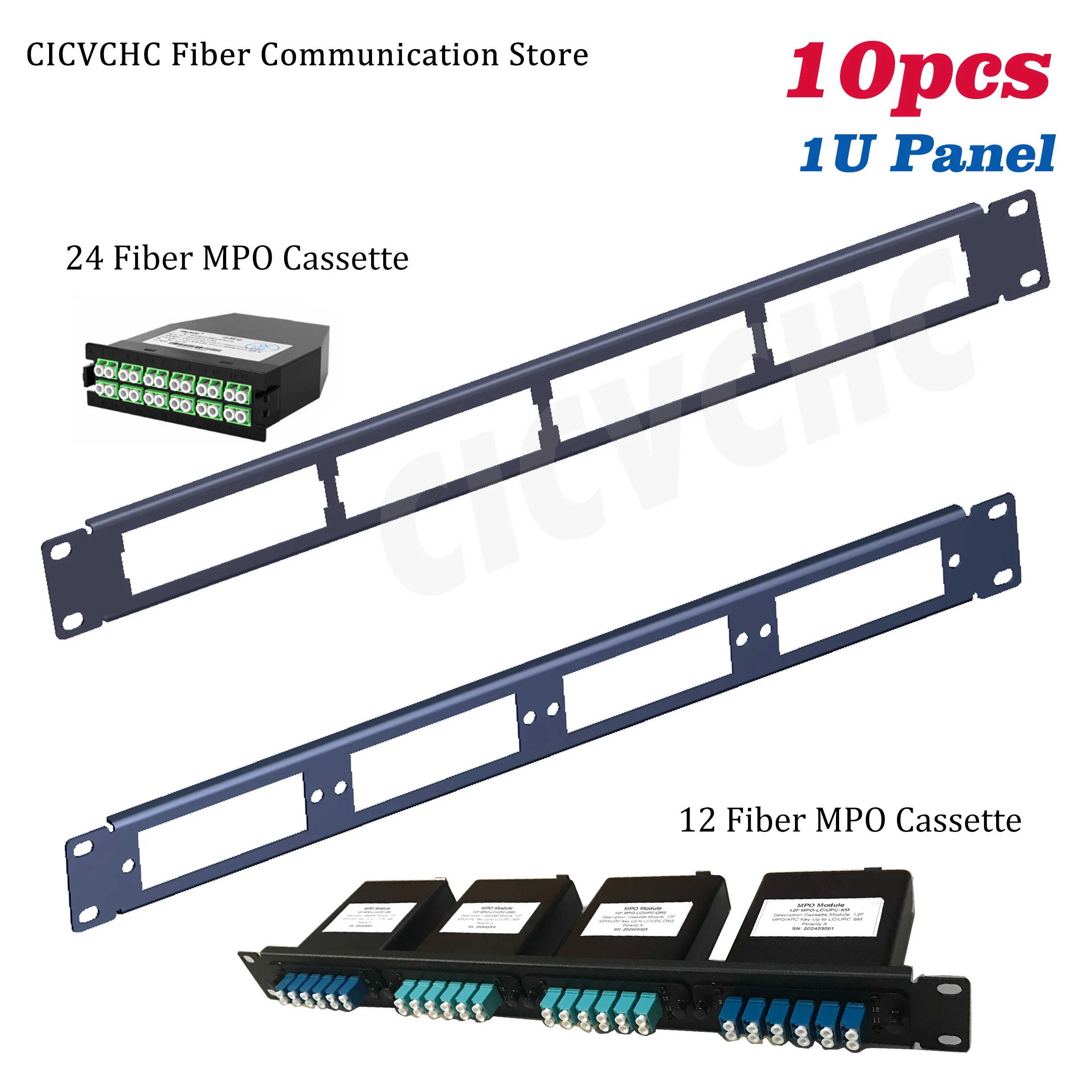 10pcs 1U Rack Panel for MPO Cassette Module 24 Fibers or 12 Fibers  1. Description  CICVCHC 1U rack panel can be used for simply