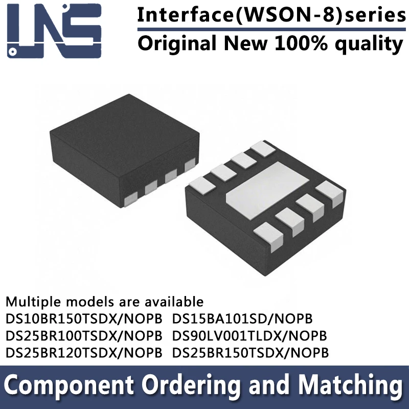 1pcs DS15BA101SD DS10BR150TSDX DS25BR100TSDX DS25BR120TSDX DS25BR150TSDX/NOPB DS90LV001TLDX/NOPB WSON-8 Interface