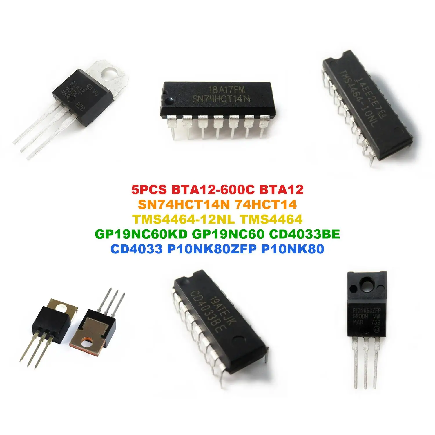 BTA12-600C BTA12 SN74HCT14N 74HCT14 TMS4464-12NL TMS4464 GP19NC60KD GP19NC60 CD4033BE CD4033 P10NK80ZFP P10NK80
