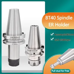 High Precision Collet Chuck BT30 BT40 Spindle Balanced Tool Holder ER11 ER16 ER20 ER25 ER32 CNC Machine Milling