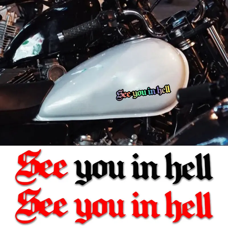 

1pc See You in Hell Motorcycle Sticker Waterproof for Motorcycle Fuel Tank Helmet Tailbox Car Light Window Universal Vinyl Decal