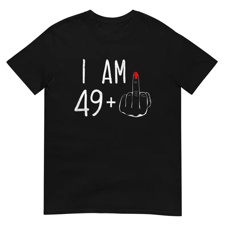 Custom I Am 49 Middle Finger Shirt Combine Fun Printed Shirt Men's and Women's Short Sleeve T-Shirts