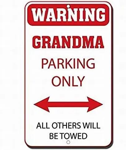 8x12 Warning Sign Warning Grandma Parking Only All Others Will Be Towed Yard Sign,Home Decor Outdoor Tin Metal Sign Street Sign