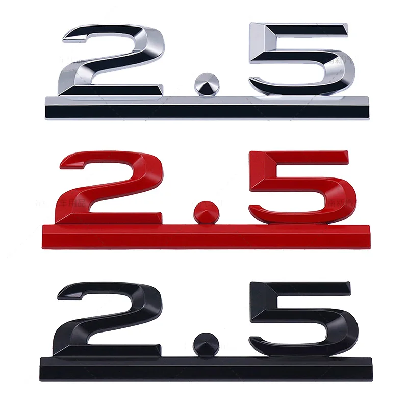 

3D Metal Car 2.5 Letters Emblem Sticker Car Rear Trunk Displacement For Mazda Speed Atenza Axela CX5 Toyota Honda Nissan Styling