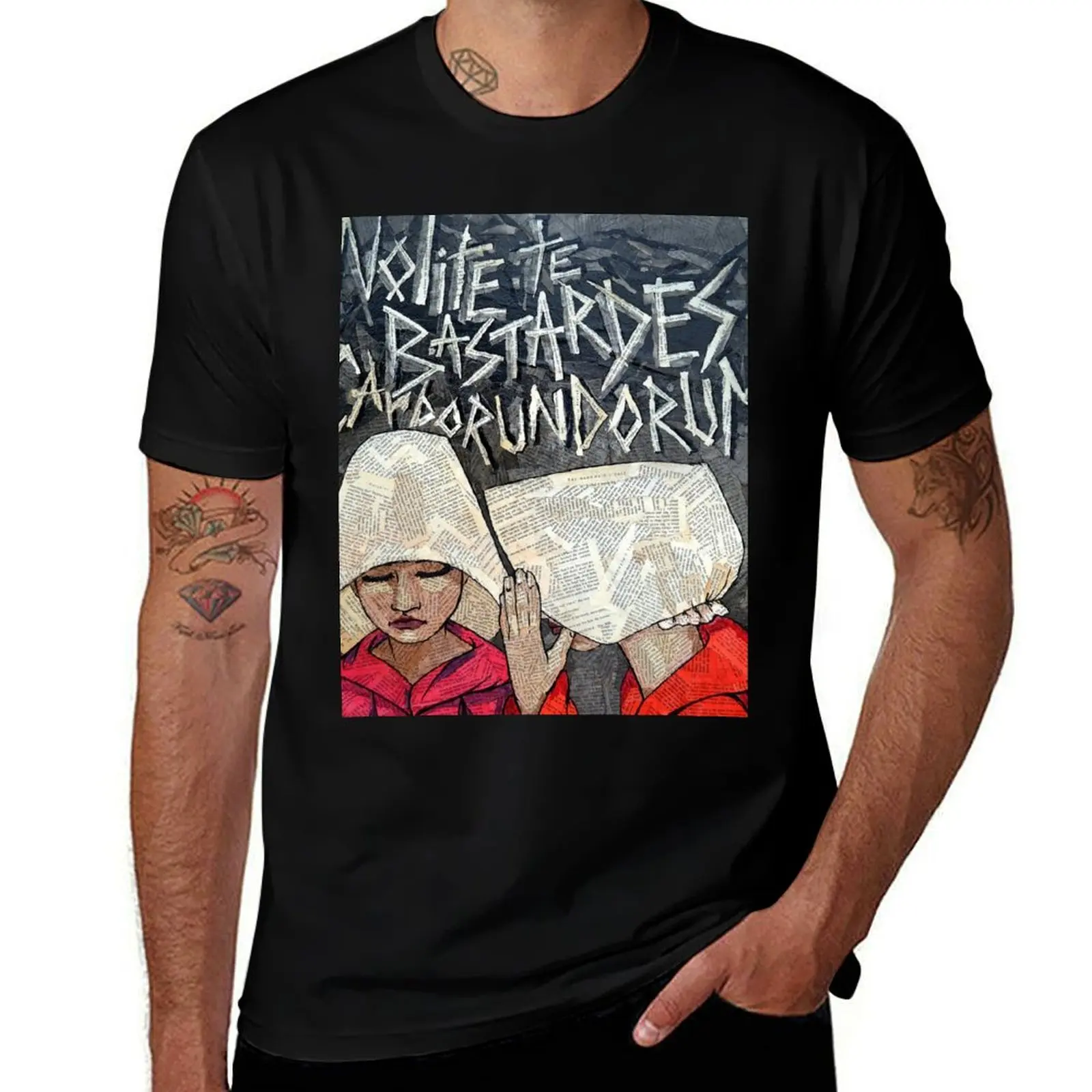 The Handmaids Nolite te Bastardes Carborundorum T-Shirt t shirt man casual T-Shirt
