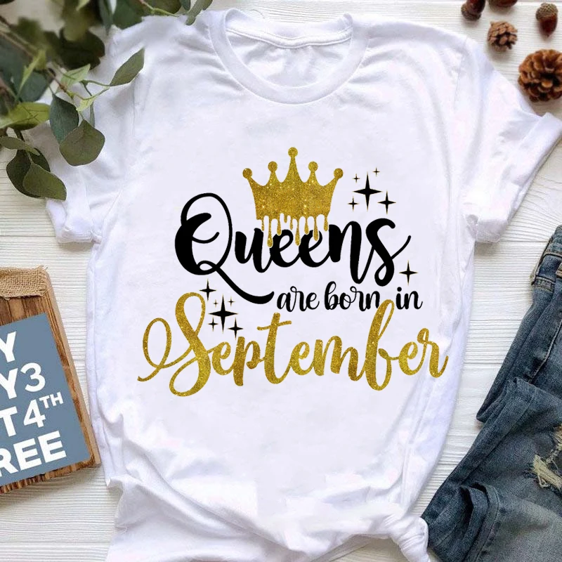 Rainha das mulheres nascem em janeiro a dezembro, Coroa Dourada, T-shirt com estampa gráfica, roupas femininas, camiseta, tops de presente de aniversário