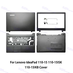 New Original For Lenovo IdeaPad 110-15 110-15ISK 110-15IKB Laptop LCD tylna obudowa z podpałką i spodem