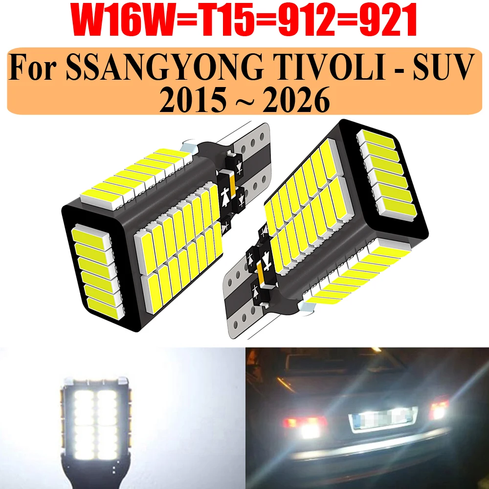2-lampadas-led-w16w-t15-canbus-16w-w21x95d-912-921-para-re-de-carro-diodo-de-luz-de-re-para-ssangyong-tivoli-2015~2026